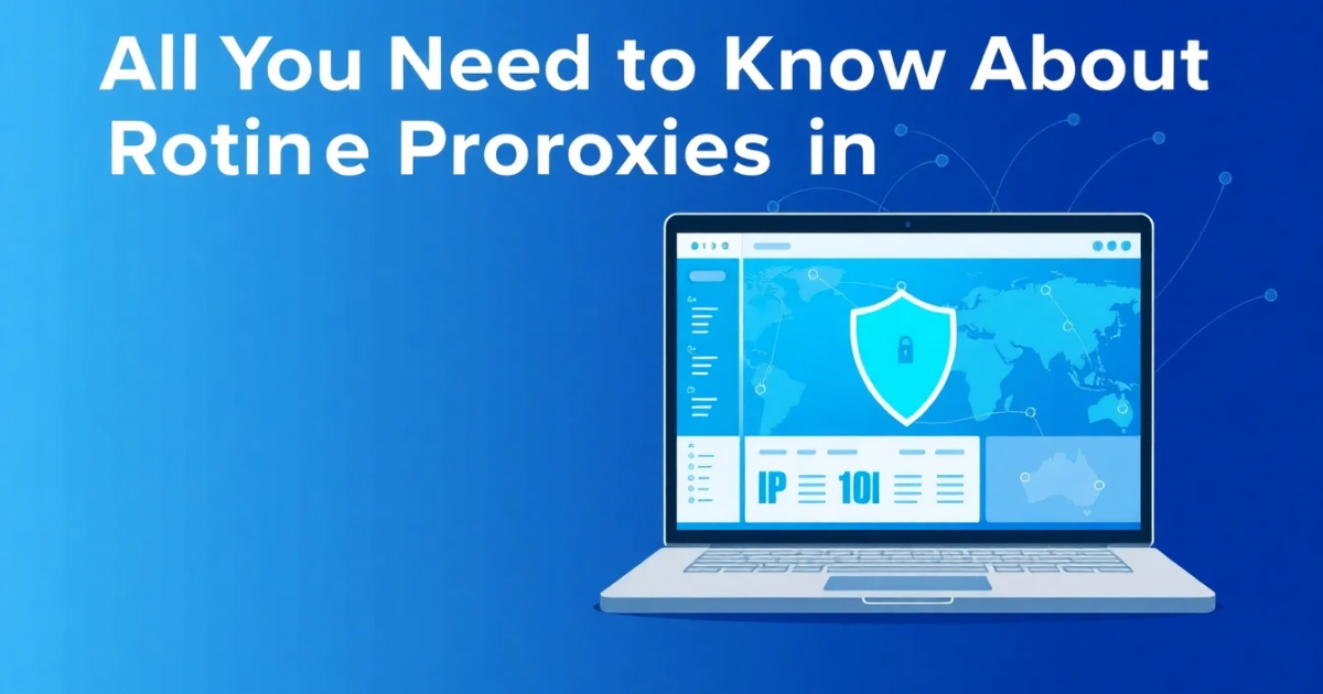 All You Need to Know About Rotating Proxies in the United Kingdom