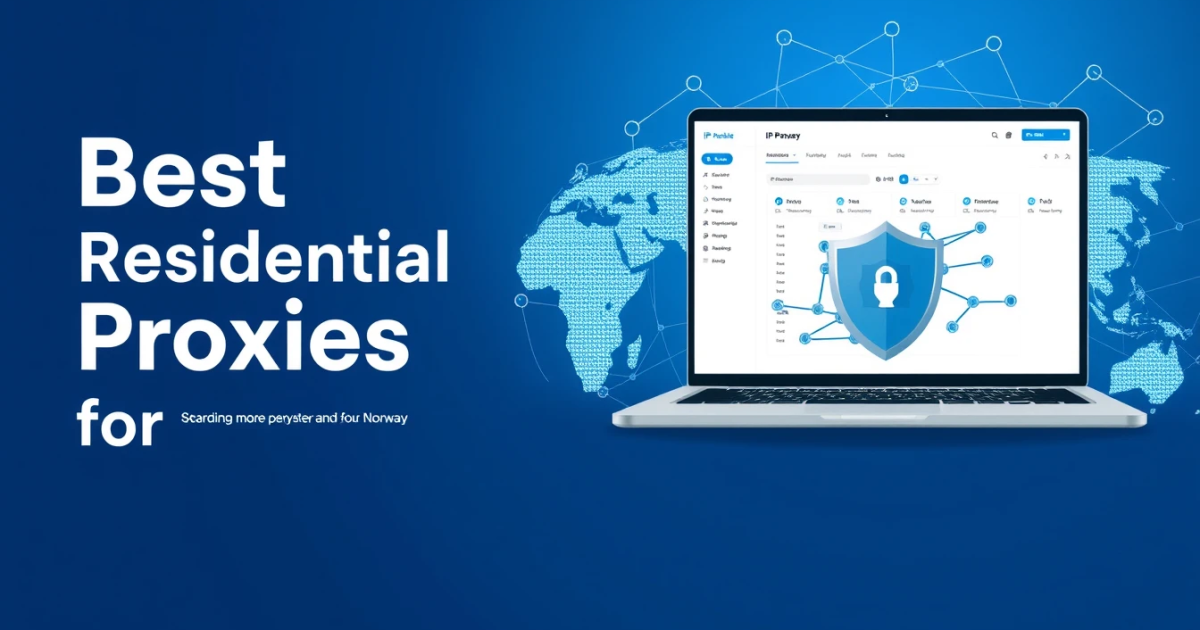 Best Residential Proxies for Norway