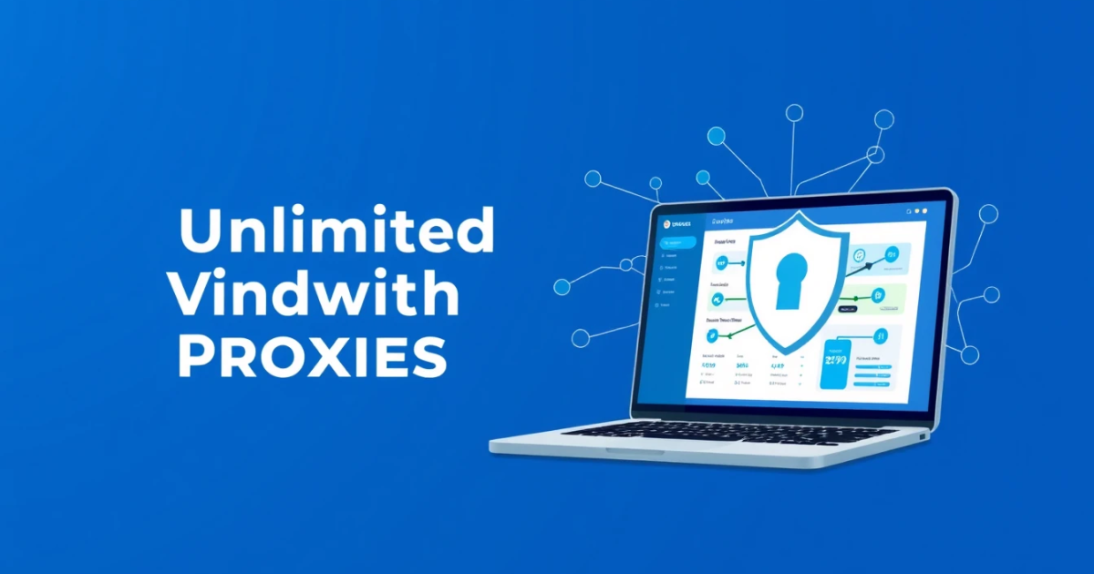 Best Unlimited Bandwidth Proxies for SERP Tracking