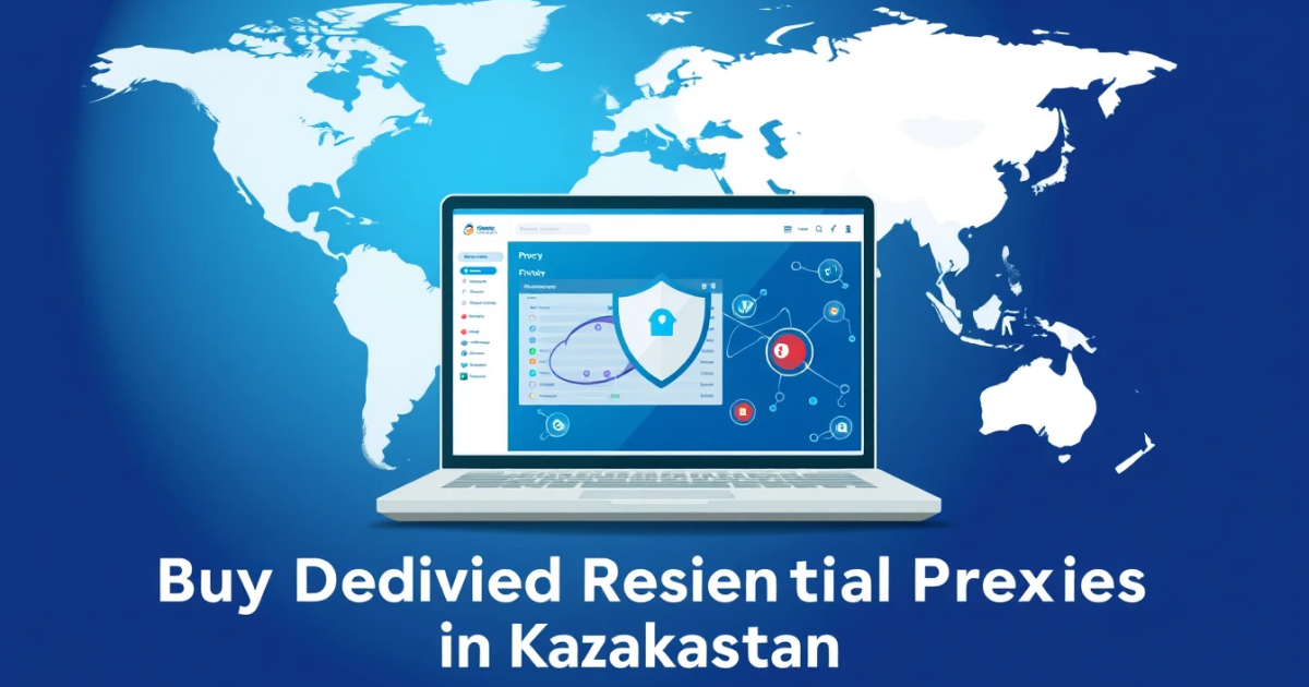 Buy Dedicated Residential Proxies in Kazakhstan
