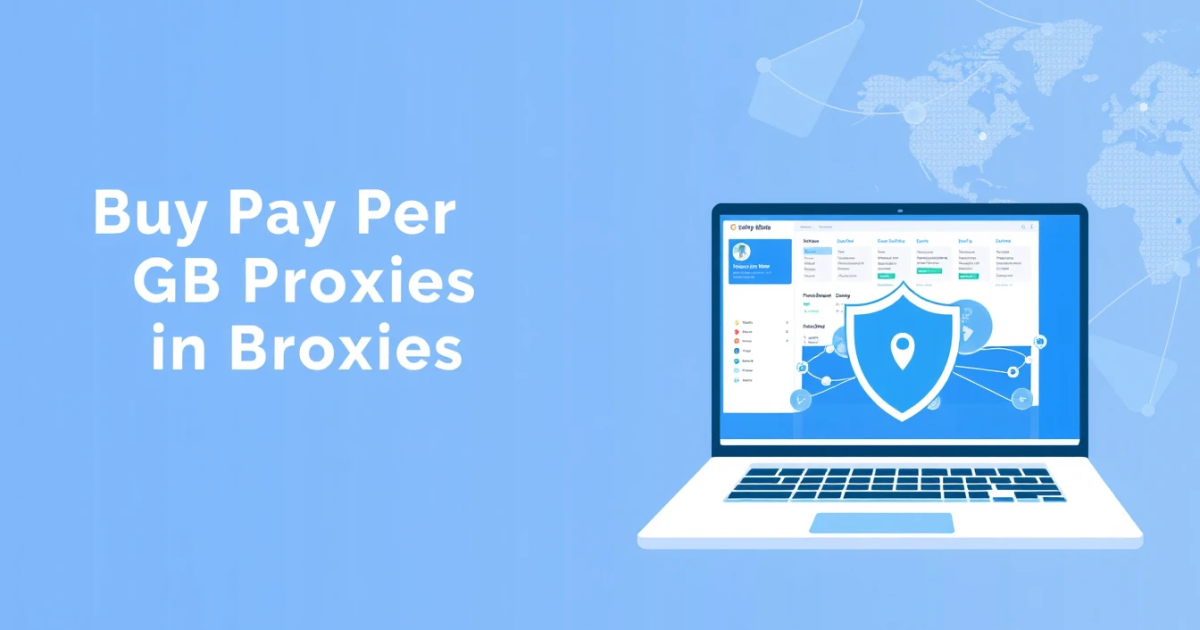 Buy Pay Per GB Proxies in Brazil: A Comprehensive Guide