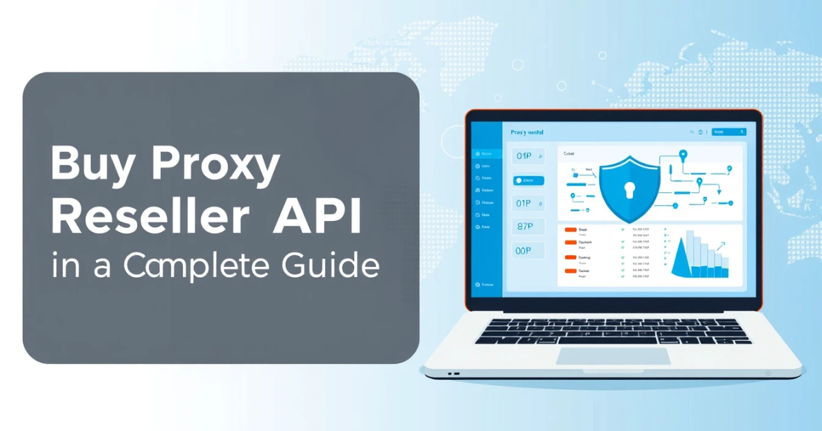 Buy Proxy Reseller API in the Philippines: A Complete Guide