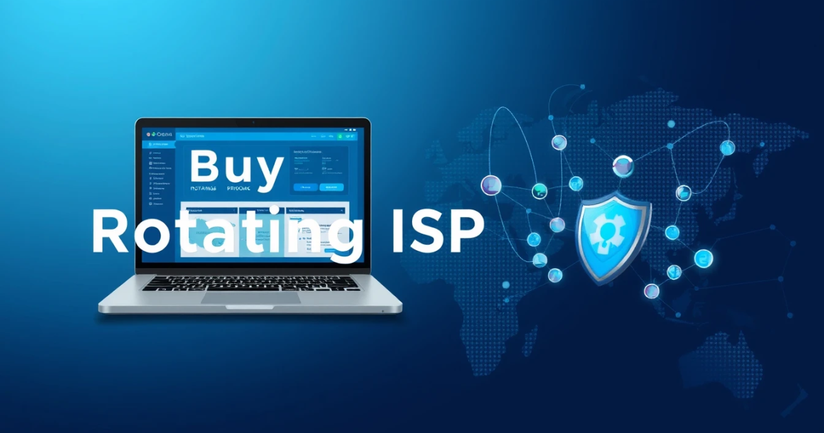 Buy Rotating ISP Proxies in the United States: A Comprehensive Guide
