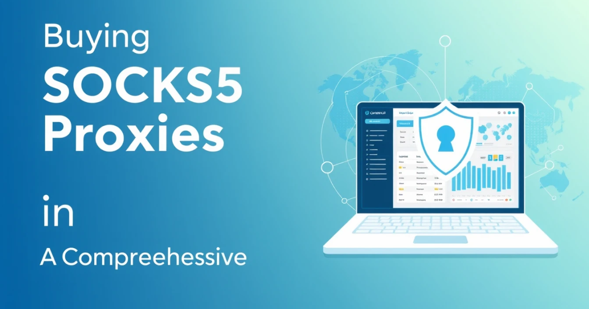 Buying SOCKS5 Proxies in Taiwan: A Comprehensive Guide