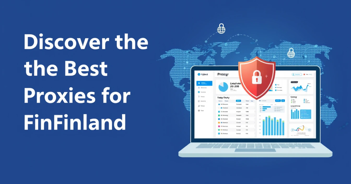 Discover the Best Rotating Proxies for Finland