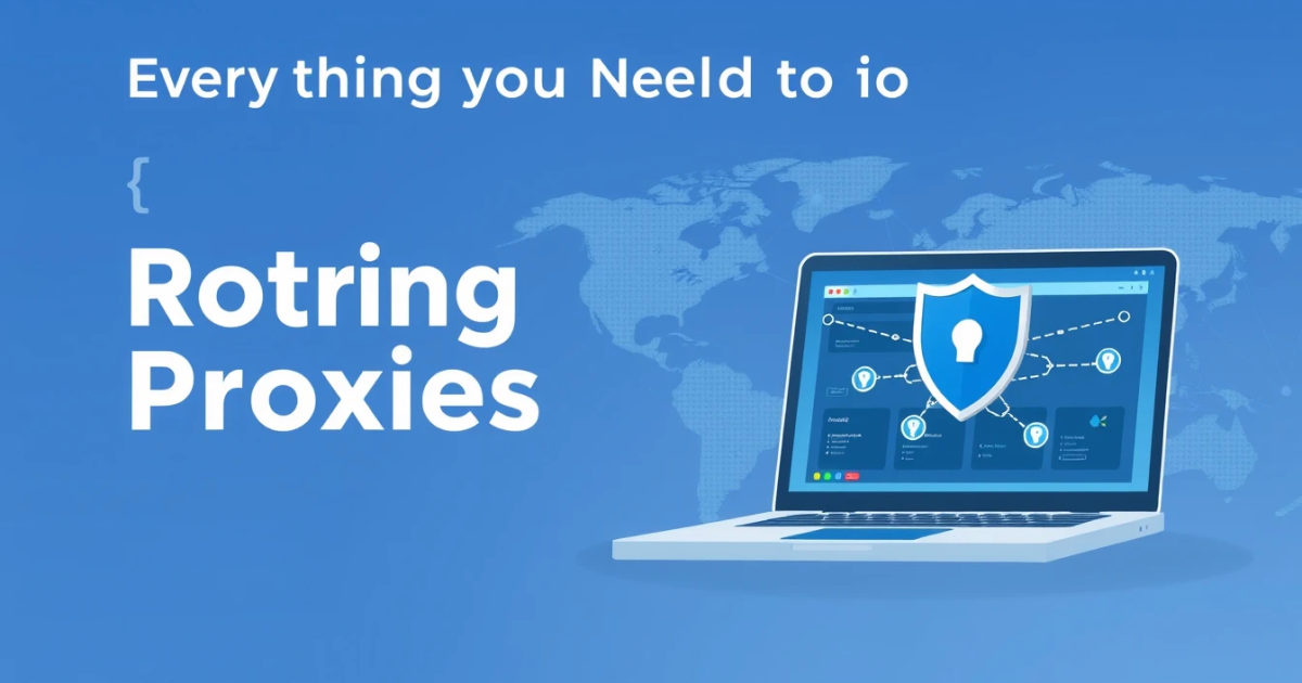 Everything You Need to Know About Rotating Proxies in Singapore