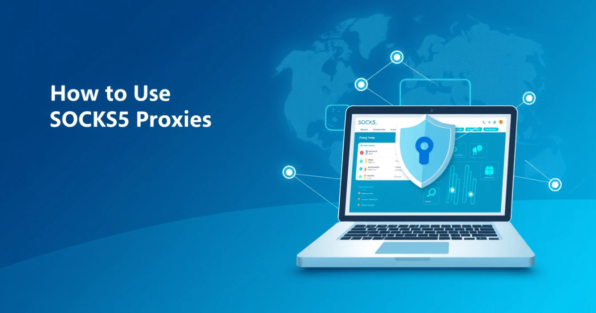 How to Use SOCKS5 Proxies for Public Data Collection