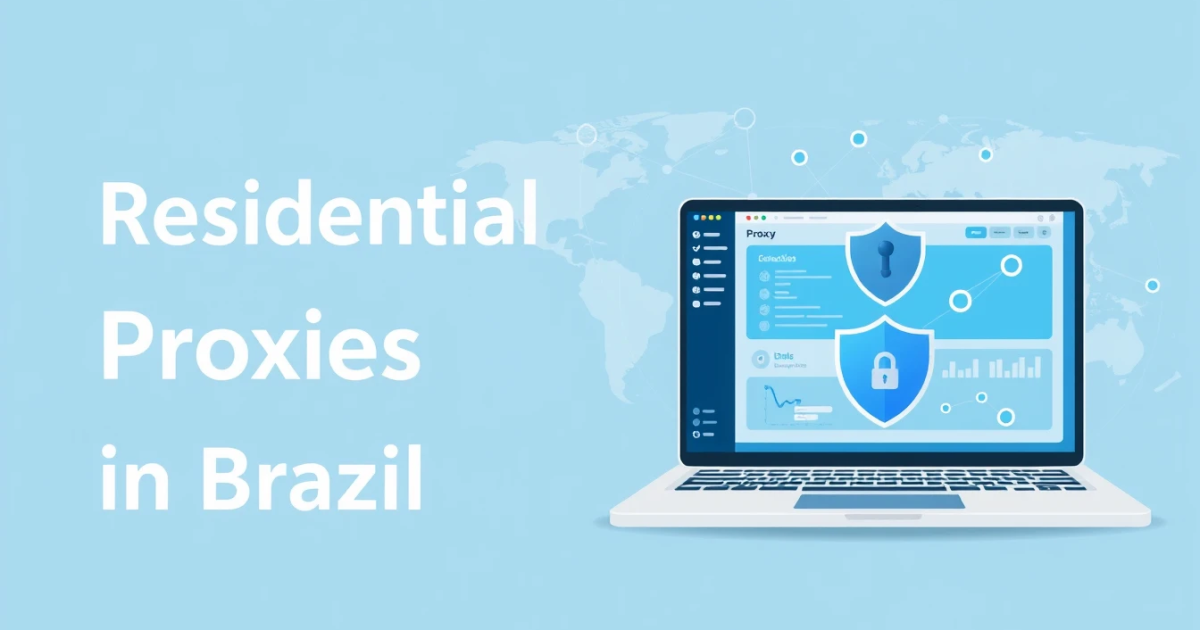 Sticky Residential Proxies in Brazil: Everything You Need to Know