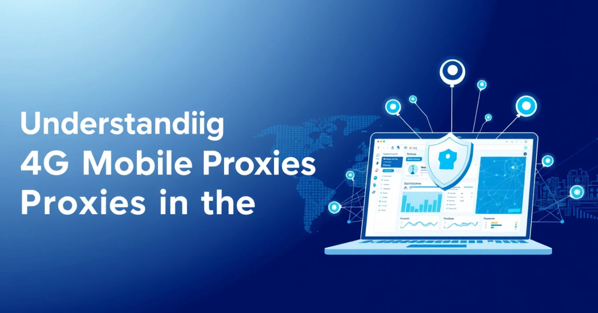 Understanding 4G Mobile Proxies in the Philippines