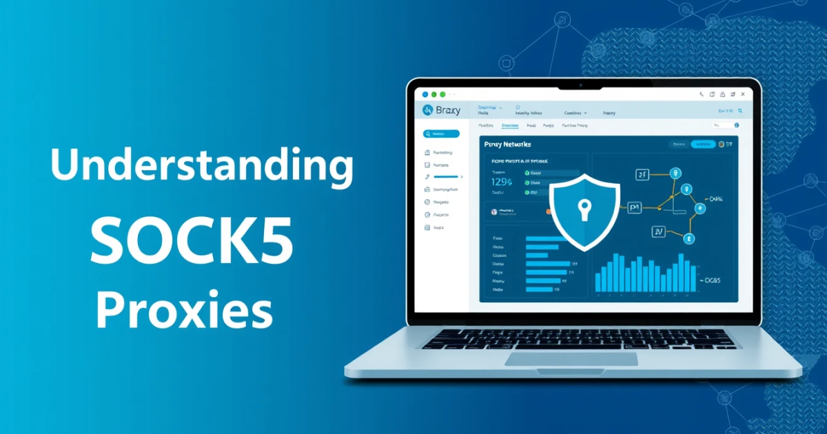 Understanding SOCKS5 Proxies in the United Kingdom