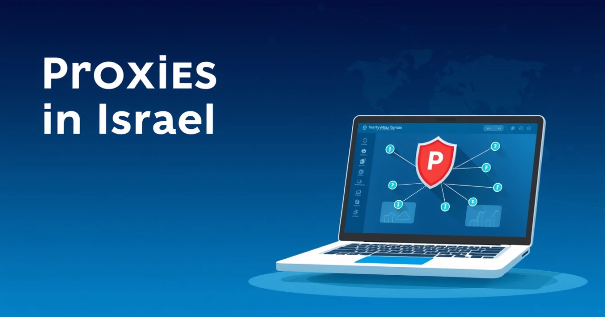 Unlimited Bandwidth Proxies in Israel: A Comprehensive Guide