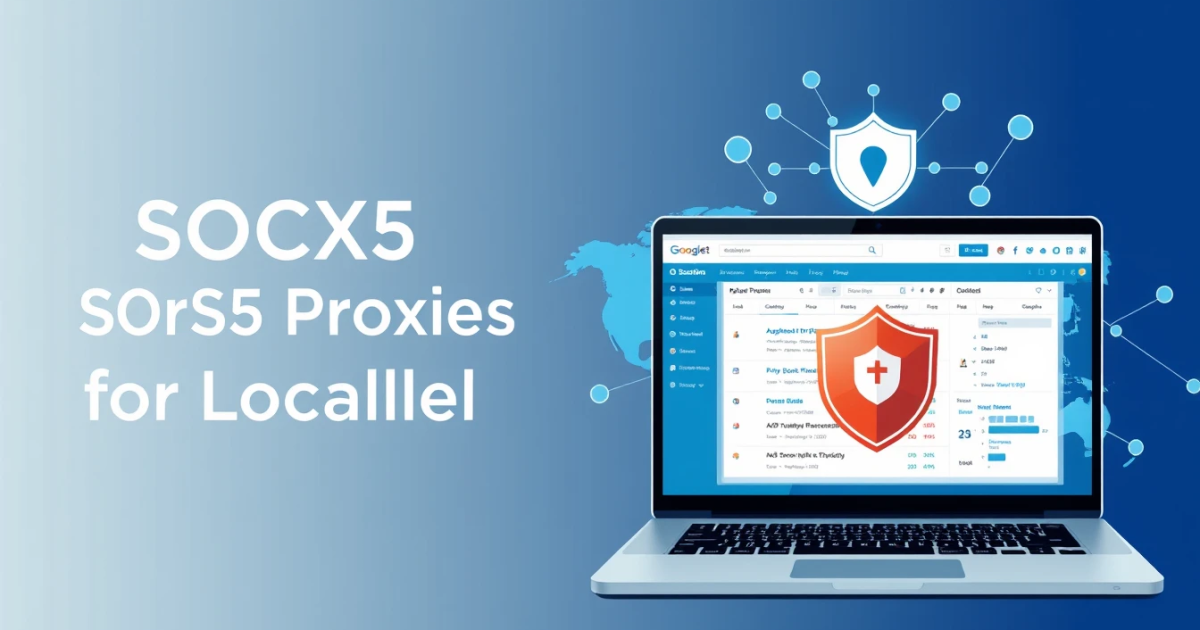 Using SOCKS5 Proxies for Localization Testing