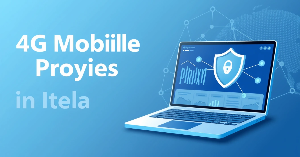 4G Mobile Proxies in Ireland: A Full Guide for Non-Technical Users