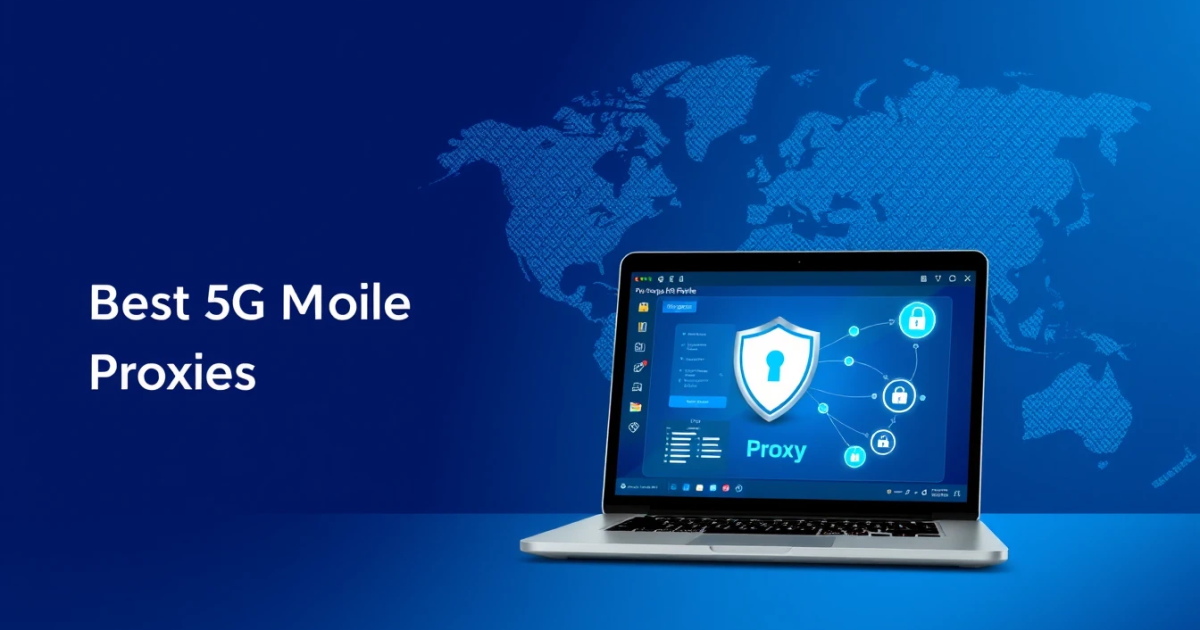 Best 5G Mobile Proxies for the United States