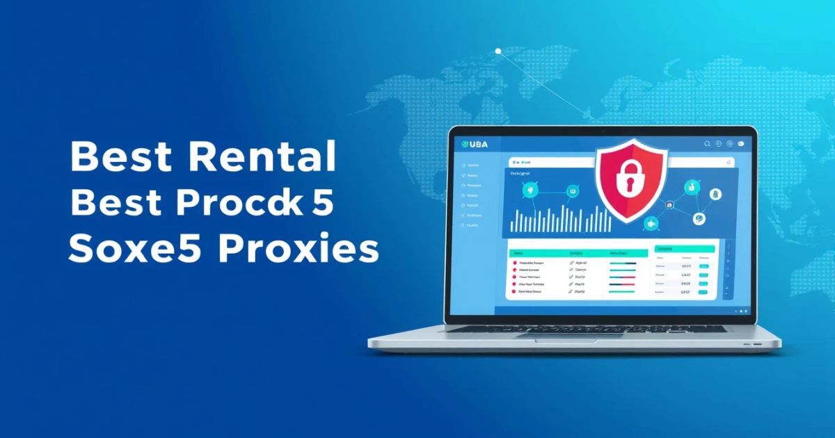 Best Rental SOCKS5 Proxies for UAE