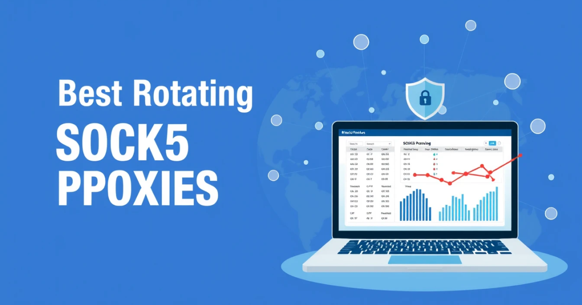 Best Rotating SOCKS5 Proxies for Hong Kong