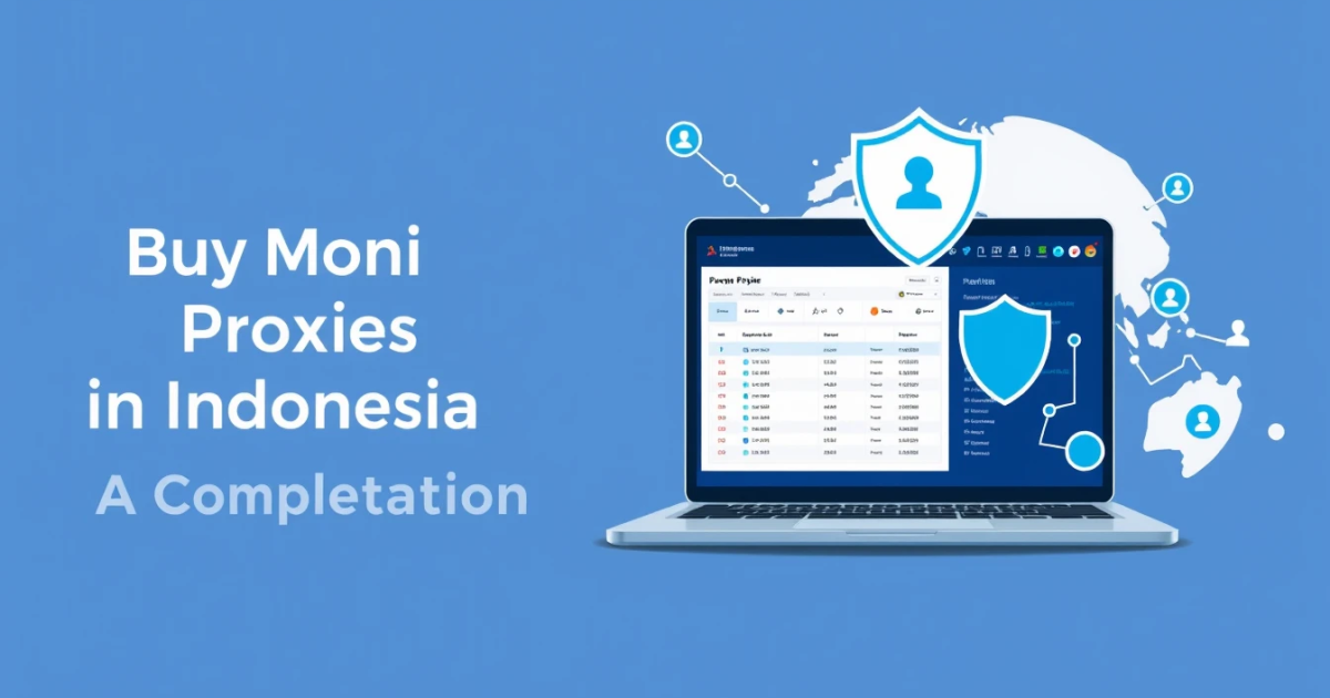 Buy 5G Mobile Proxies in Indonesia: A Complete Guide