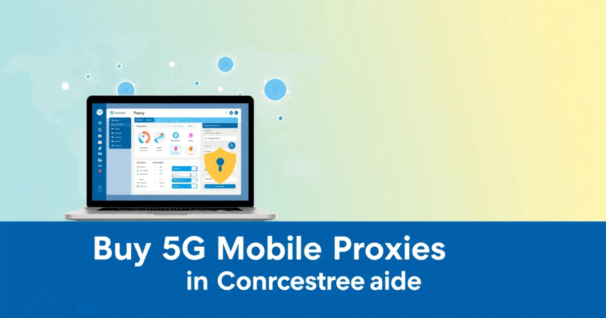 Buy 5G Mobile Proxies in Sweden: A Comprehensive Guide