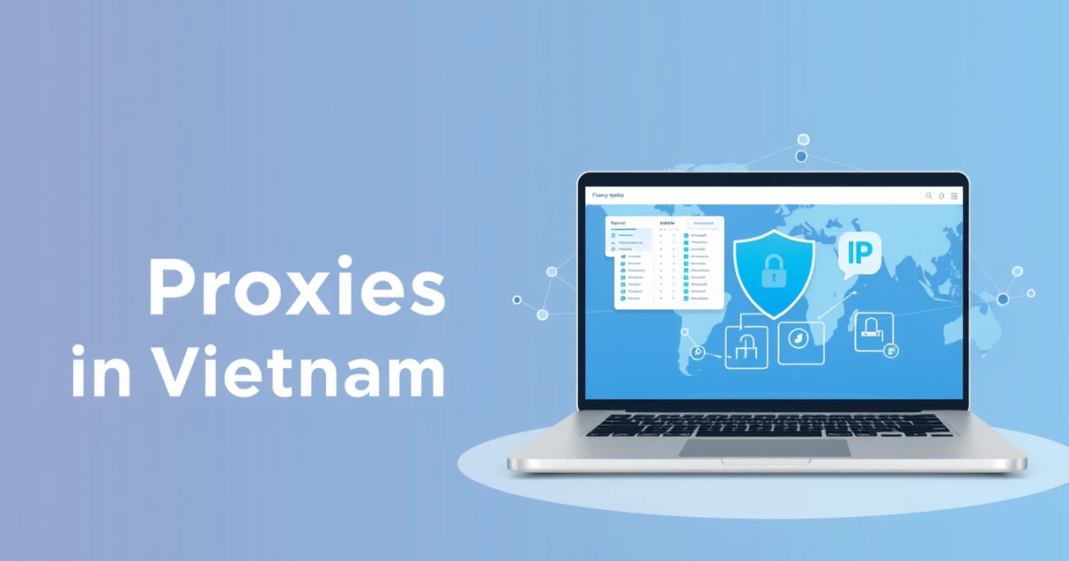 Buy Daily Rental Proxies in Vietnam: Your Comprehensive Guide