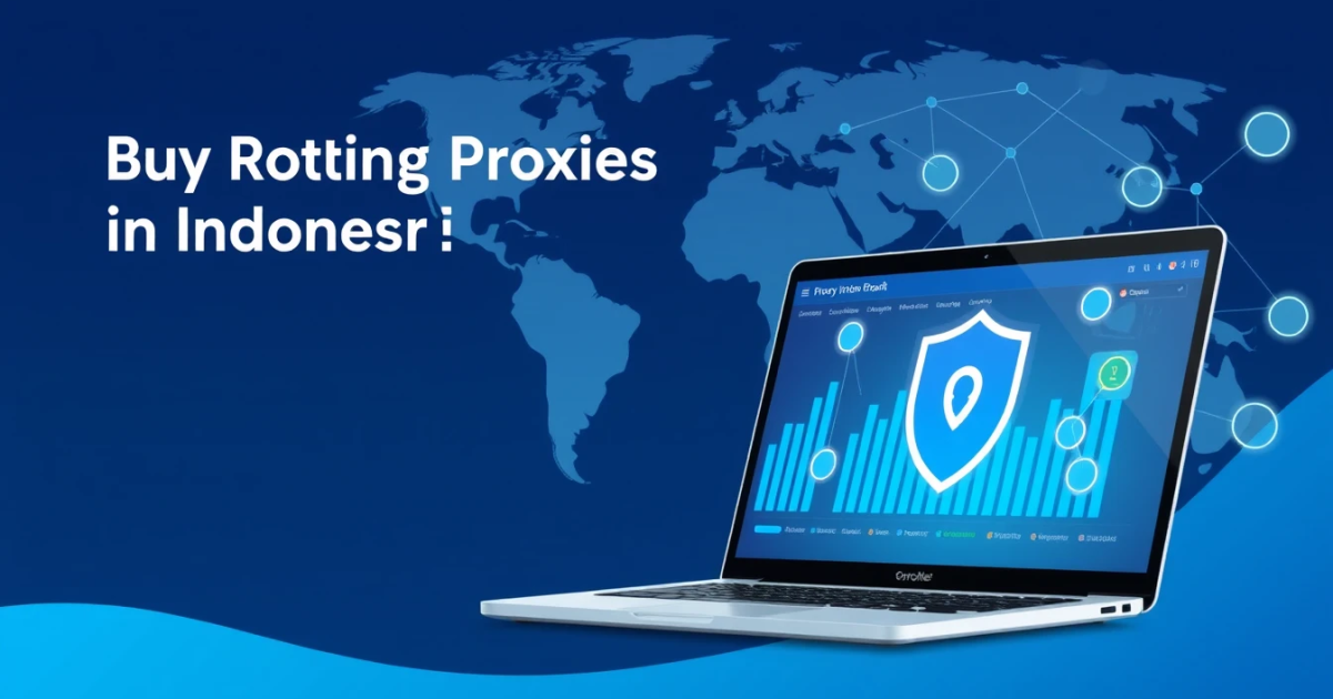 Buy Rotating Proxies in Indonesia: A Comprehensive Guide