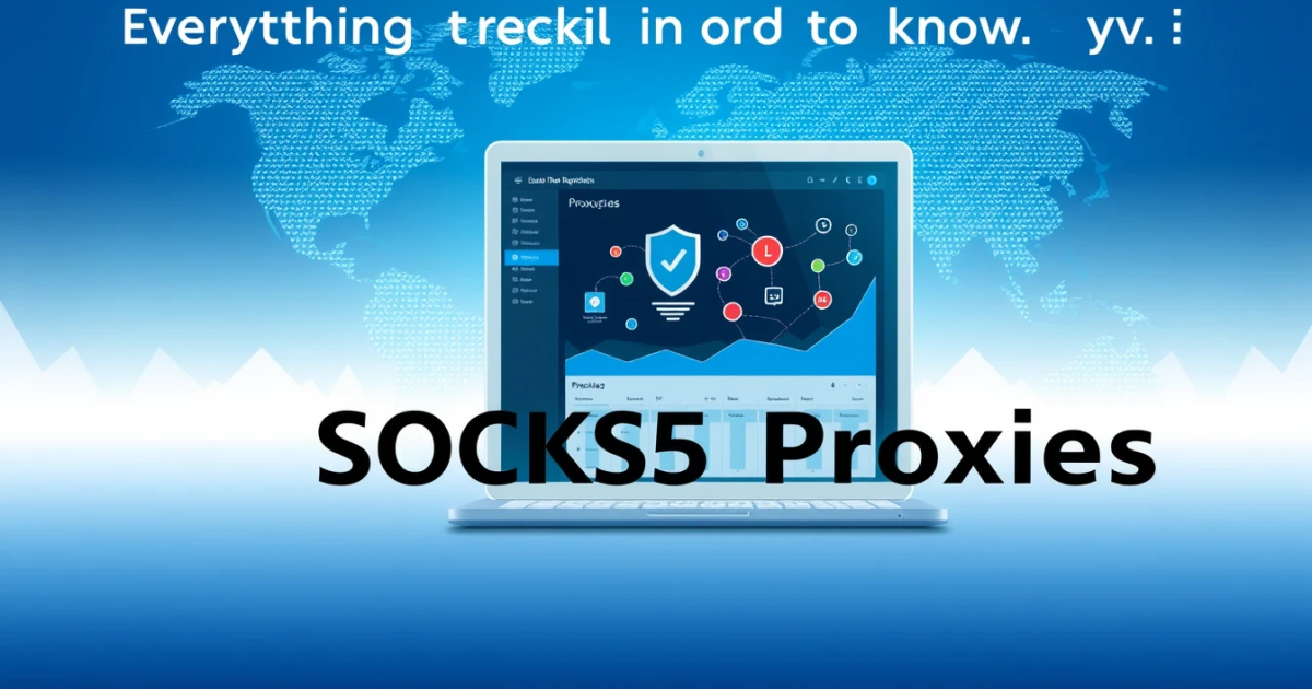 Everything You Need to Know About SOCKS5 Proxies in Spain