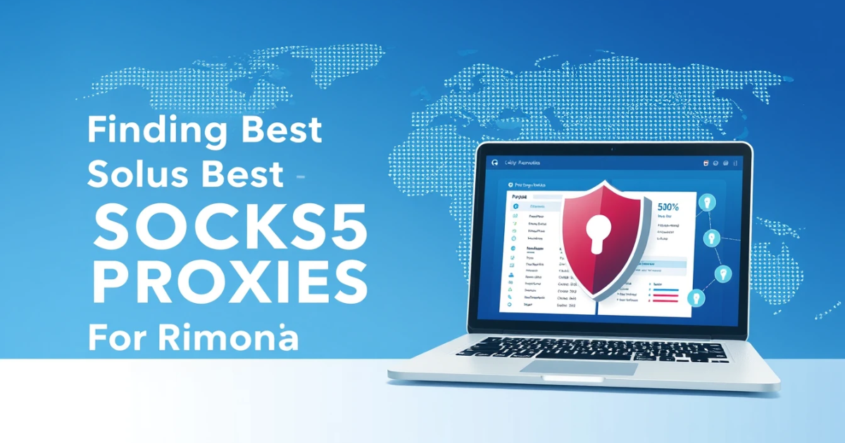 Finding the Best SOCKS5 Proxies for Romania