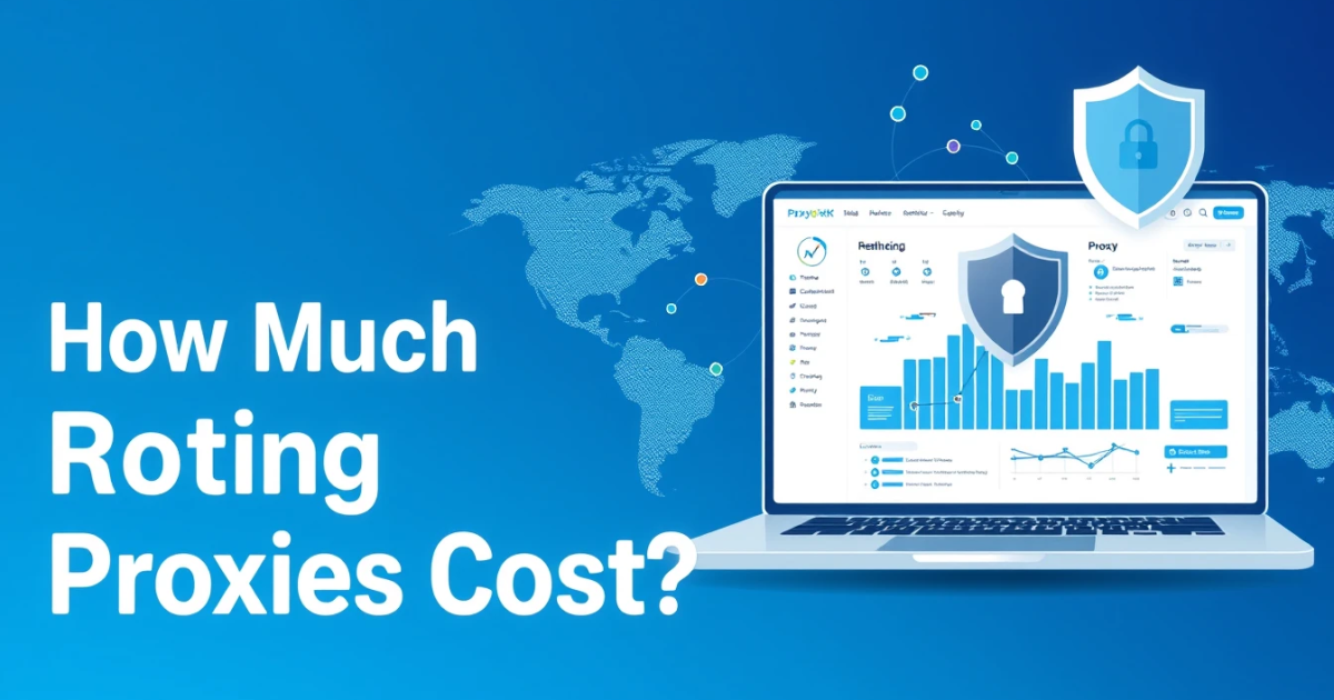 How Much Do Rotating Proxies Cost?