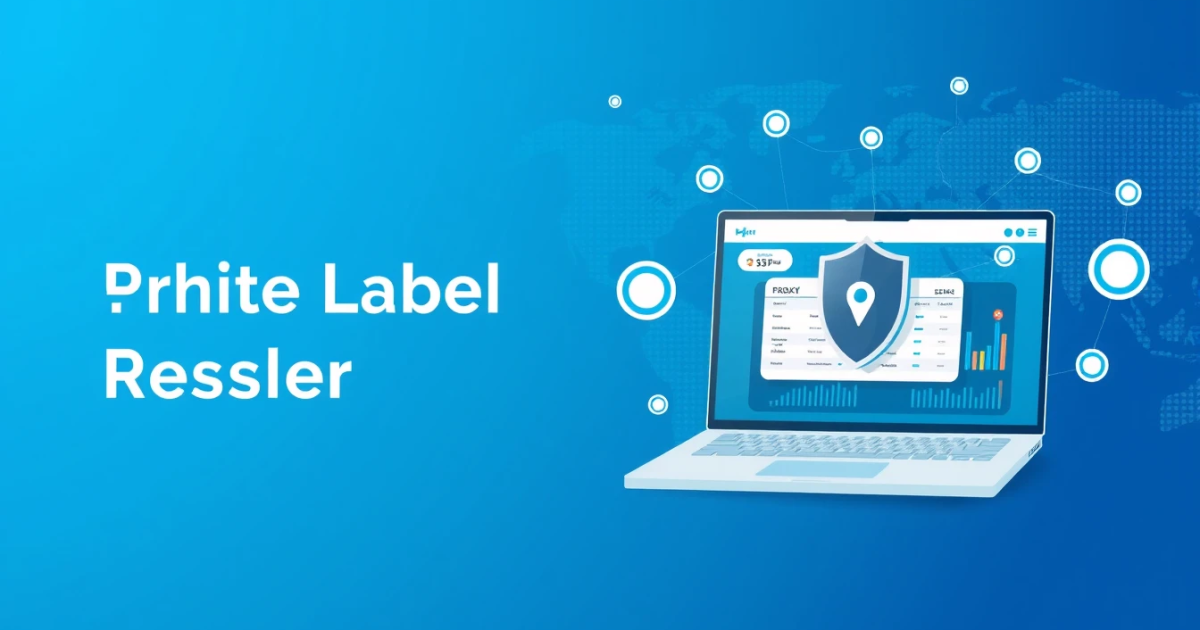 How to Buy a White Label Proxy Reseller in Ukraine