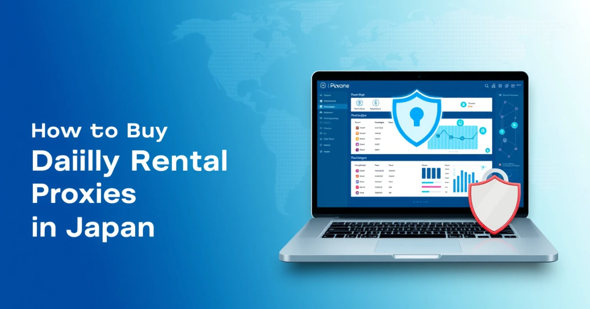 How to Buy Daily Rental Proxies in Japan