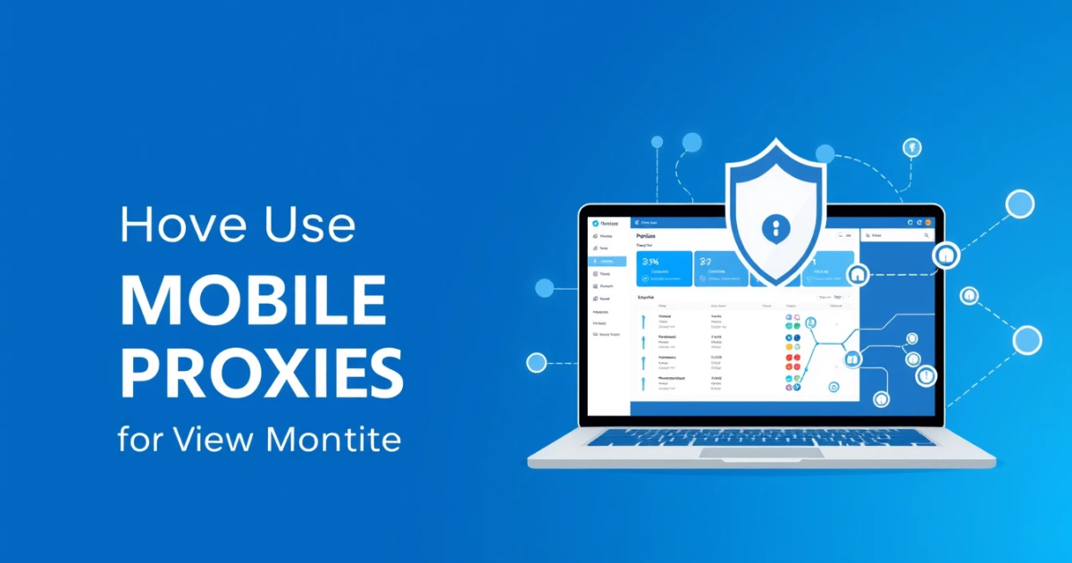 How to Use Mobile Proxies for Review Monitoring