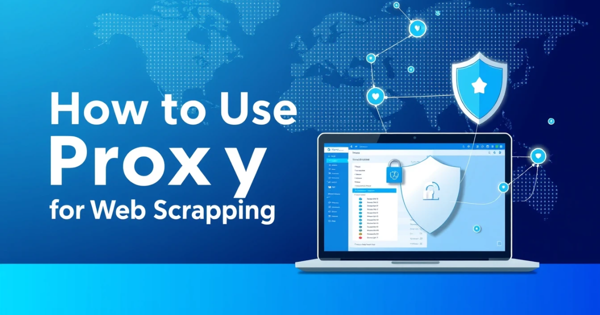 How to Use Proxy API for Web Scraping