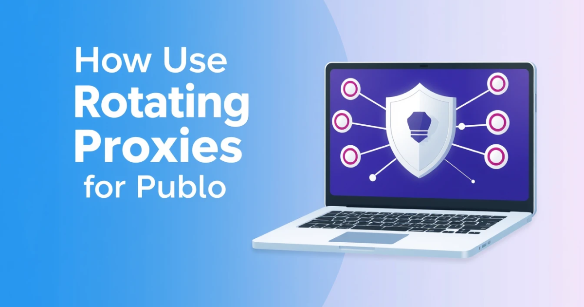 How to Use Rotating Proxies for Public Data Collection