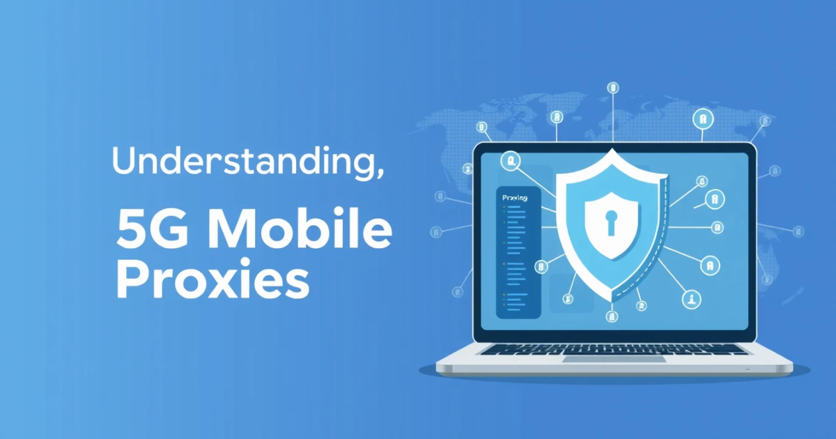 Understanding 5G Mobile Proxies in Thailand