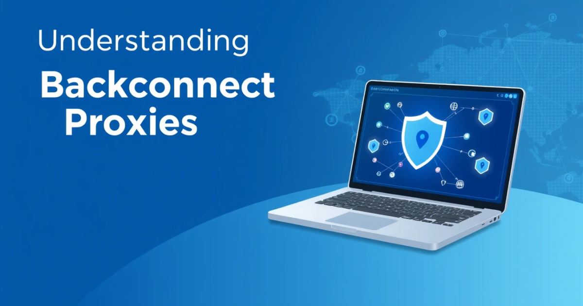 Understanding Backconnect Proxies in the United States