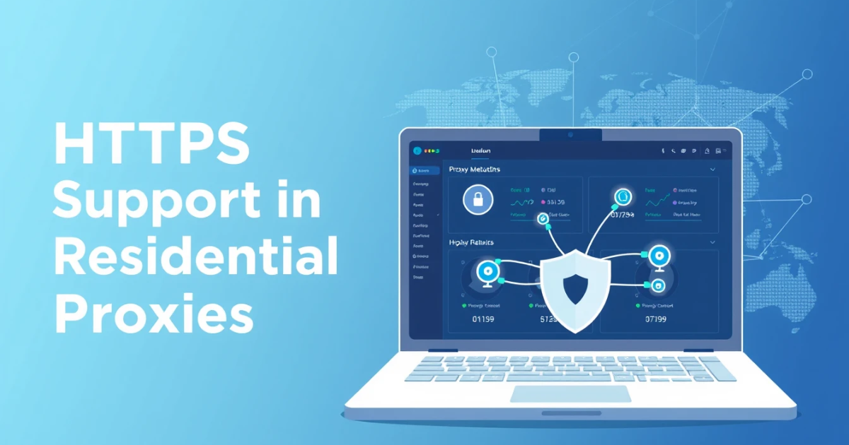 Understanding HTTPS Support in Residential Proxies