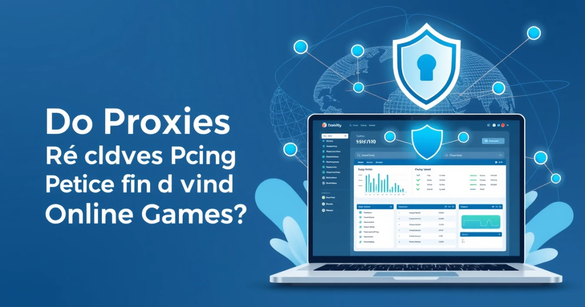 Do Proxies Reduce Ping in Online Games?