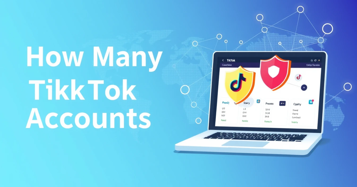 How Many TikTok Accounts per Proxy