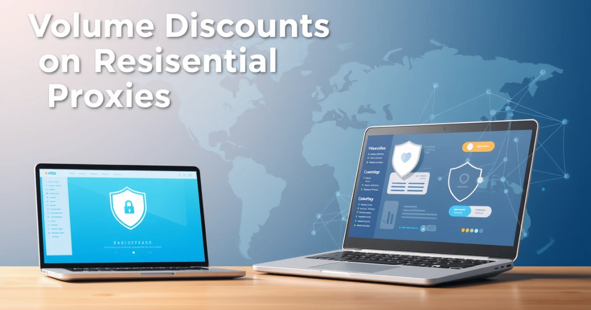 Volume Discounts on Residential Proxies Explained
